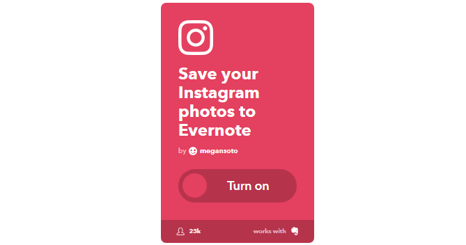 O melhor guia IFTTT: use a ferramenta mais poderosa da Web como um profissional 43IFTTT InstagramToEvernote