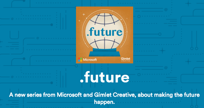 Conheça a tecnologia de ponta com o novo podcast futuro da Microsoft, Podcast 670x356